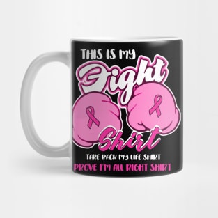 this is my fight breast cancer shirt Mug